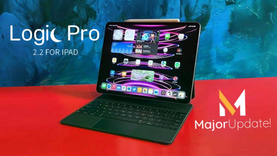 Logic Pro for iPad 2.2: Major Update!