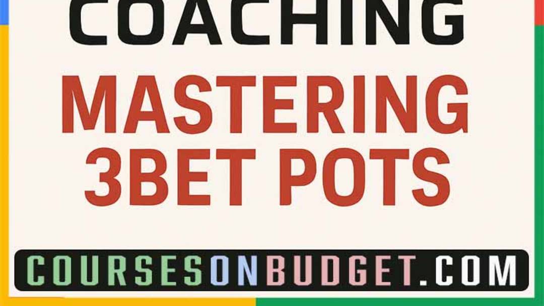 BEST POKER COACHING MASTERING 3BET POTS