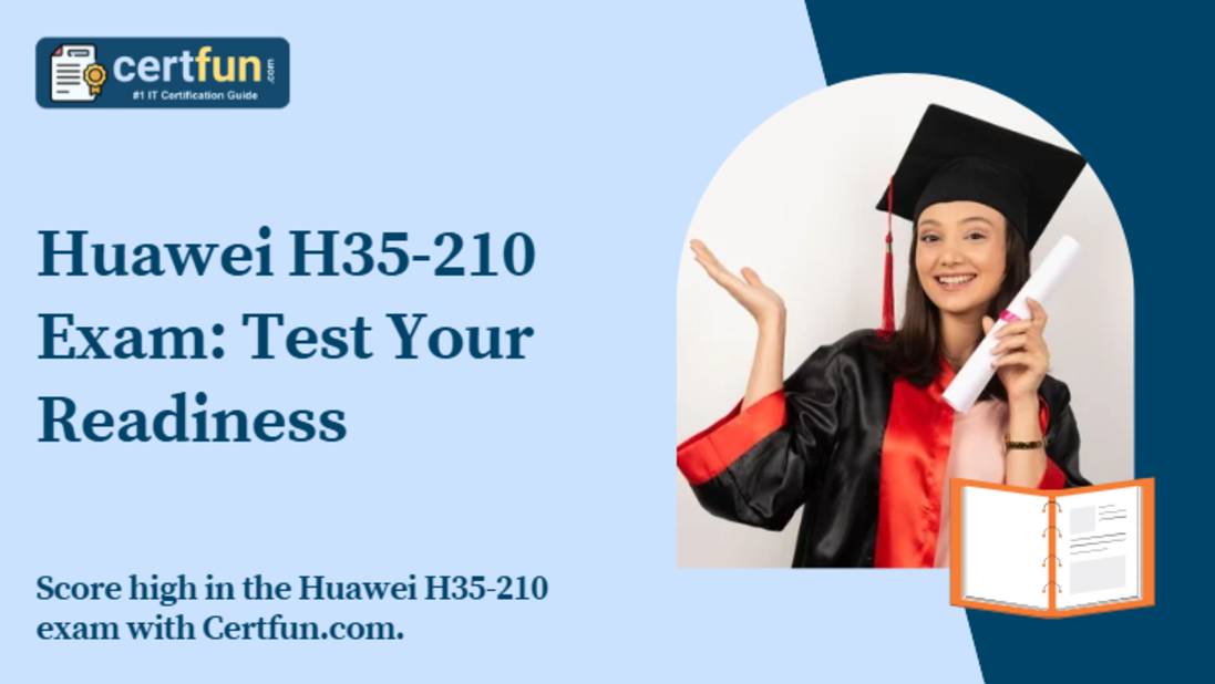 Huawei H35-210 Exam: Test Your Readiness