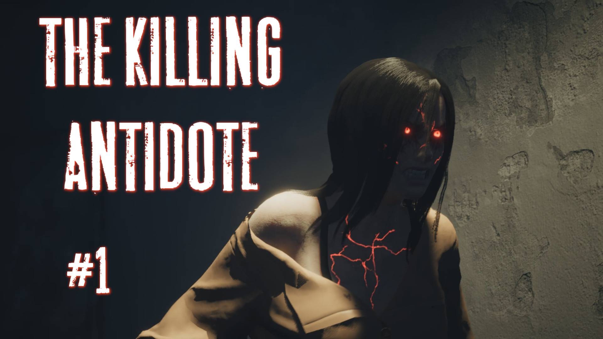 The Killing Antidote Зомбосиси 1