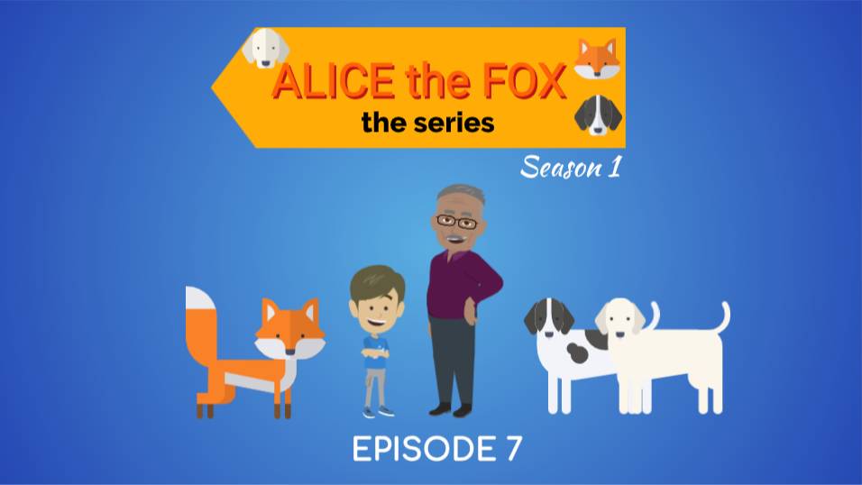 Alice the Fox The Series - S1 Ep7