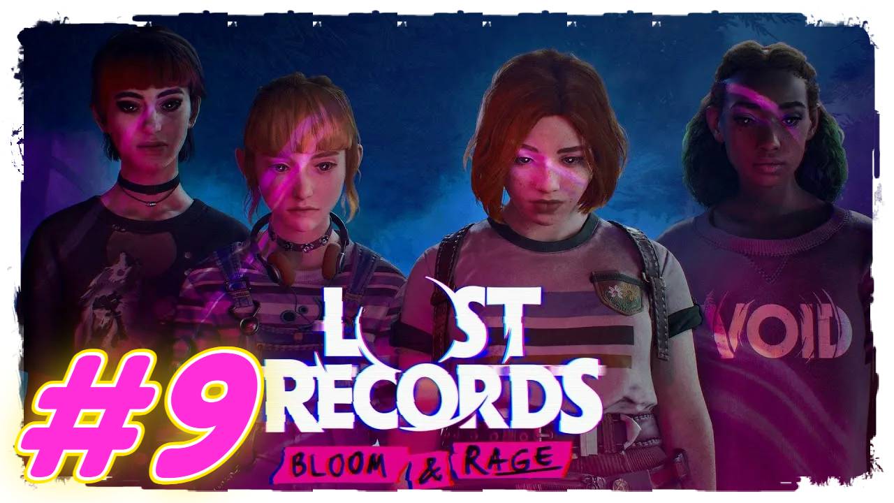 Lost Records: Bloom & Rage прохождение #9