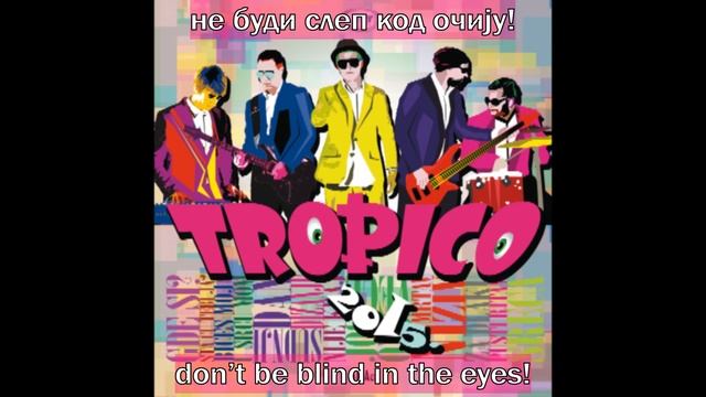 TROPICO BAND - Пусти ритам [Text + English Translation]