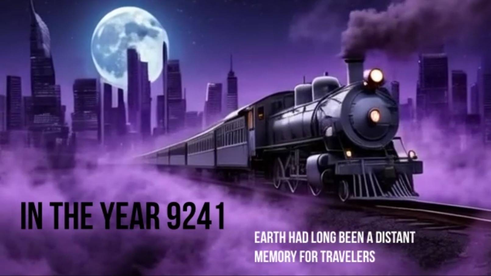 Story  # 68 : In the year 9241, Earth had long been a distant memory for travelers