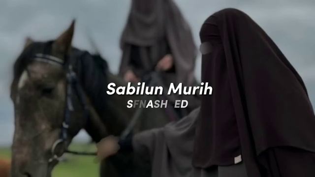 📹 Beautiful Nasheed | Sabilun Murih🤩🌹 Сабилю Нашид🪐🎧 Красивый Нашид ⚘️🌹🌼🌞