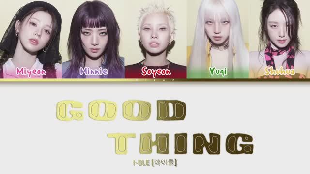 I-dle - Good thing [Перевод на русский/Кириллизация Color Codes Lyrics]