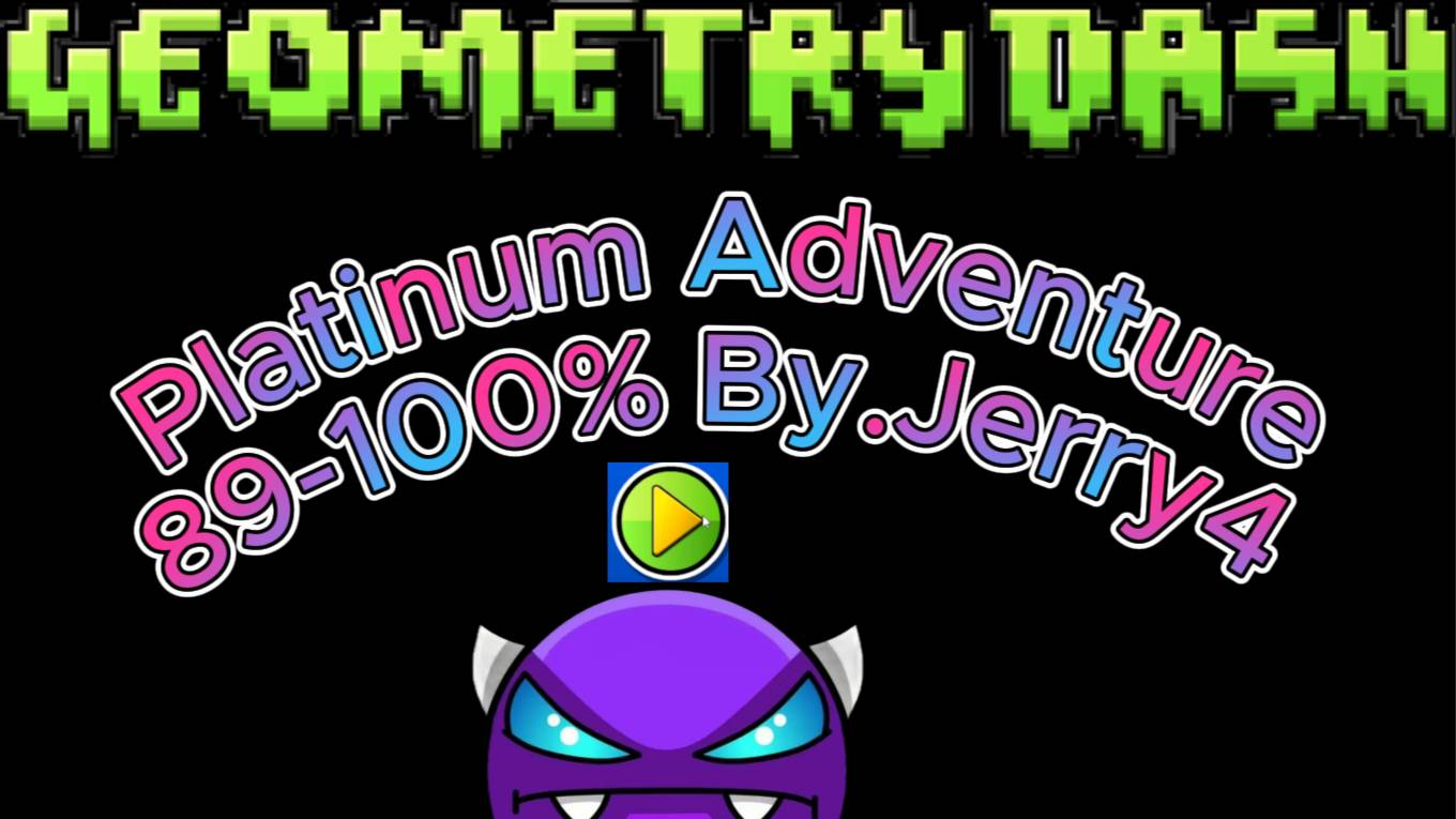 ДА Я СМОГ Я ПРОШЁЛ PLATINUM ADVENTURE!
100% GEOMETRY DASH