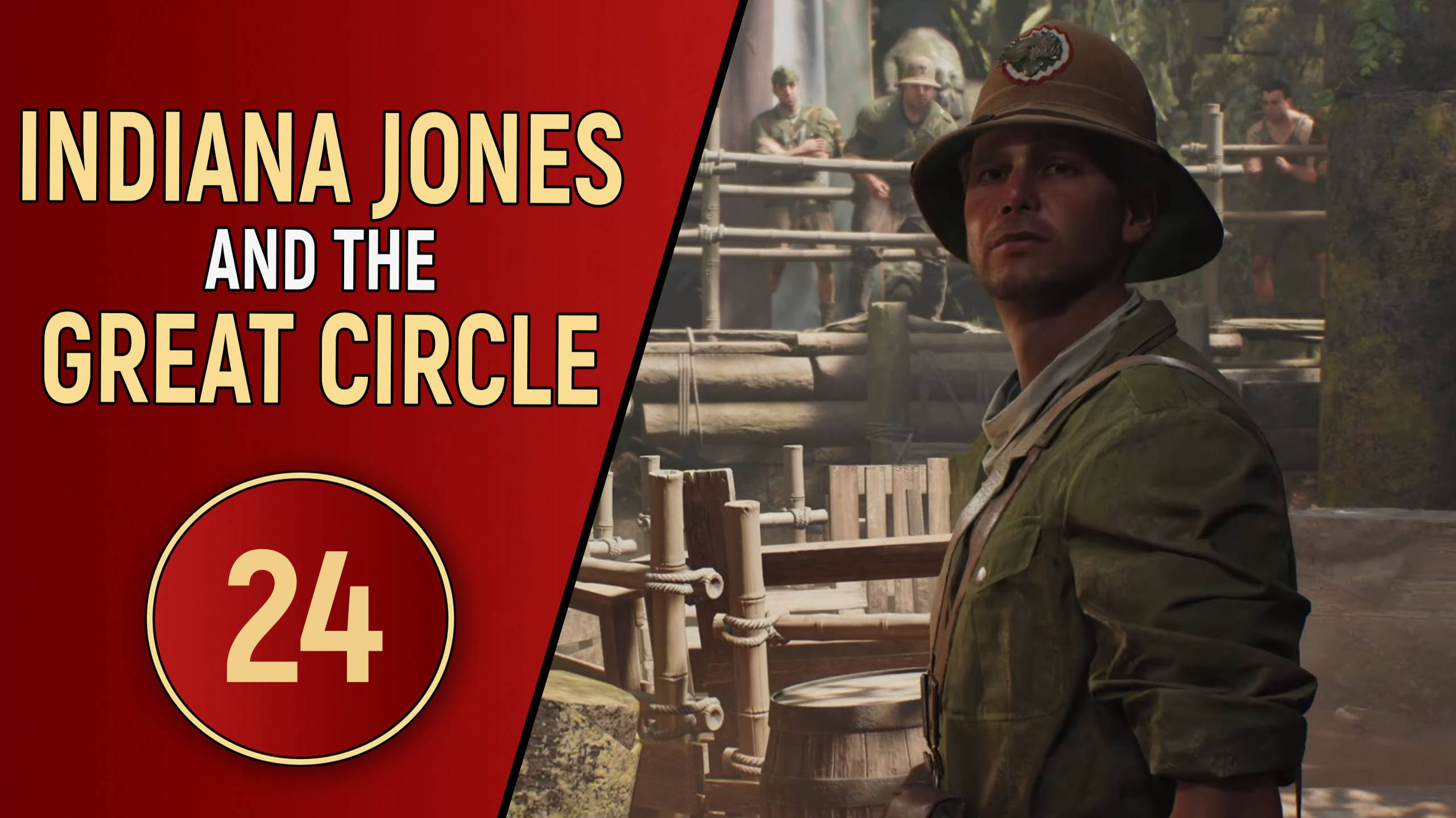INDIANA JONES AND THE GREAT CIRCLE - ЧАСТЬ 24