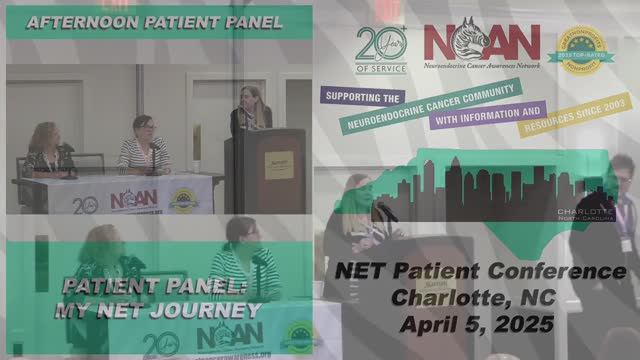 NCAN Charlotte Patient Conference 2025 - Patient Panel - My NET Journey