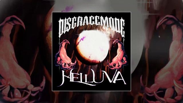 DISGRACEMODE - HELLUVA (Официальная премьера трека)