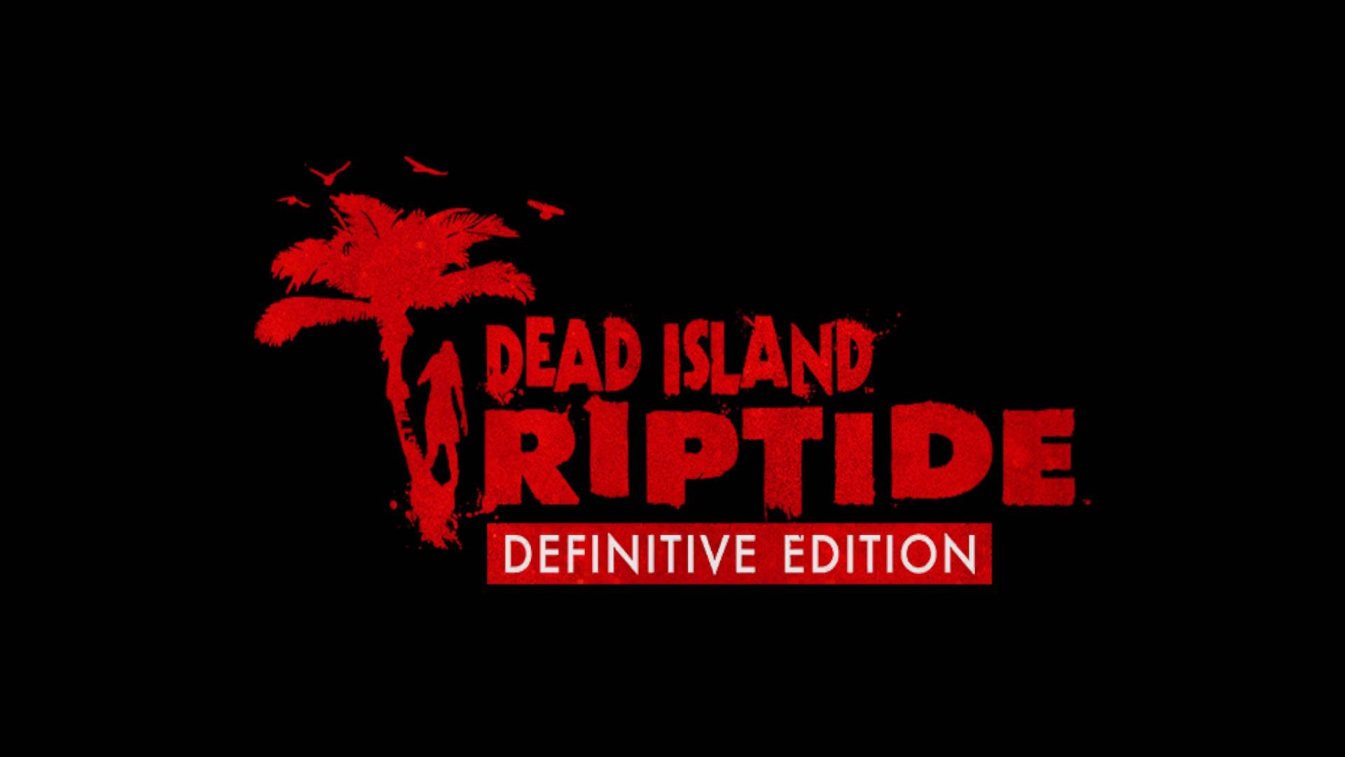 Dead Island: Riptide Definitive Edition ПОЛНОЕ ПРОХОЖДЕНИЕ НА РУССКОМ.