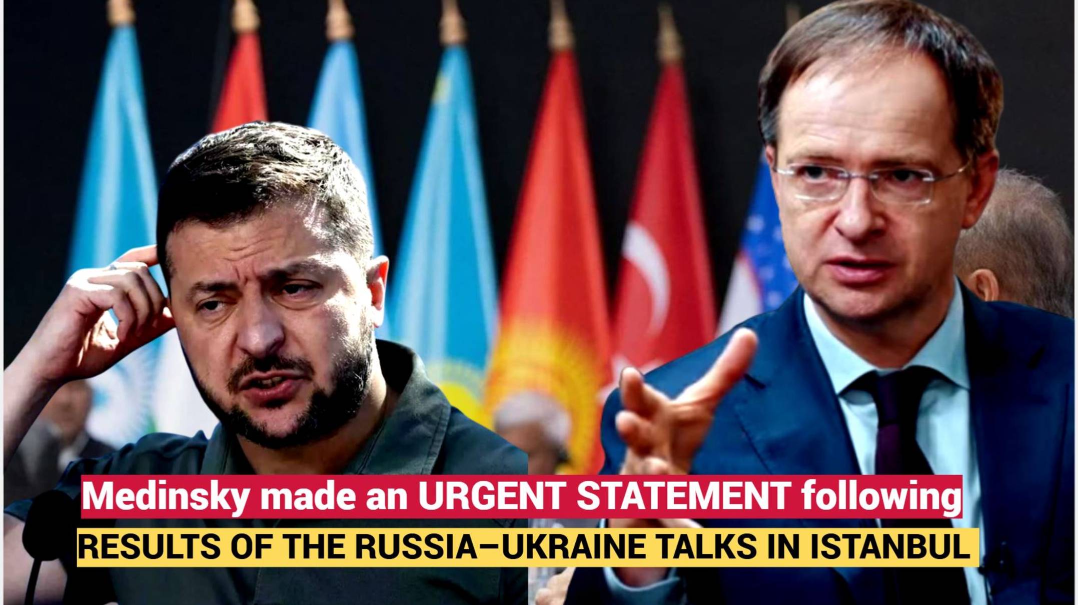 Medinsky made an URGENT STATEMENT following the results of the Russia–Ukraine talks in Istanbul