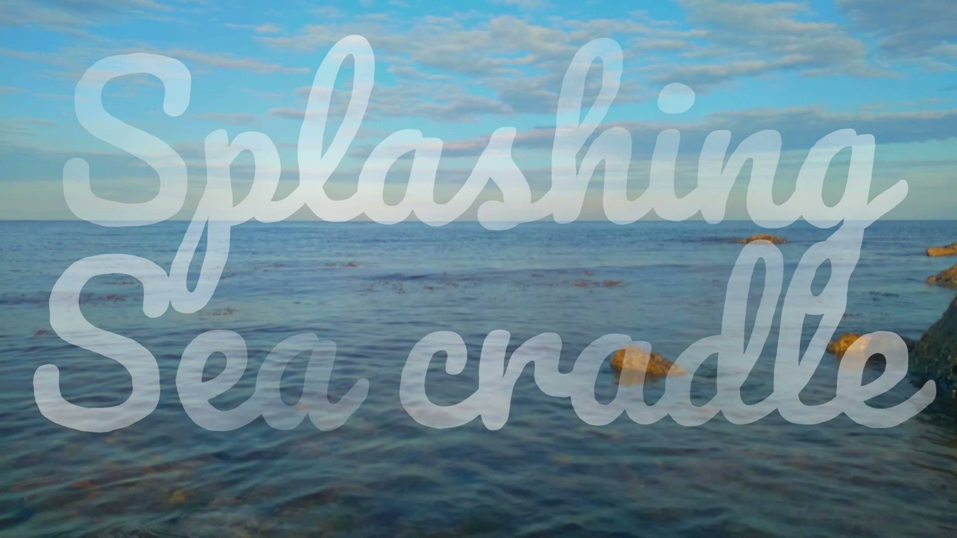 Splashing sea cradle