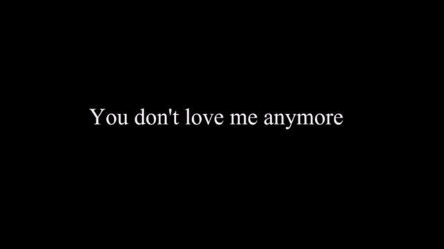 You don't love me anymore