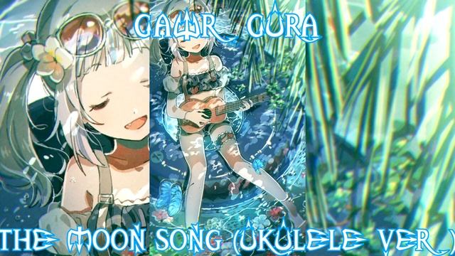 143 (Remastered Audio) The Moon Song (Ukulele Ver) Sang And Played By @GawrGura