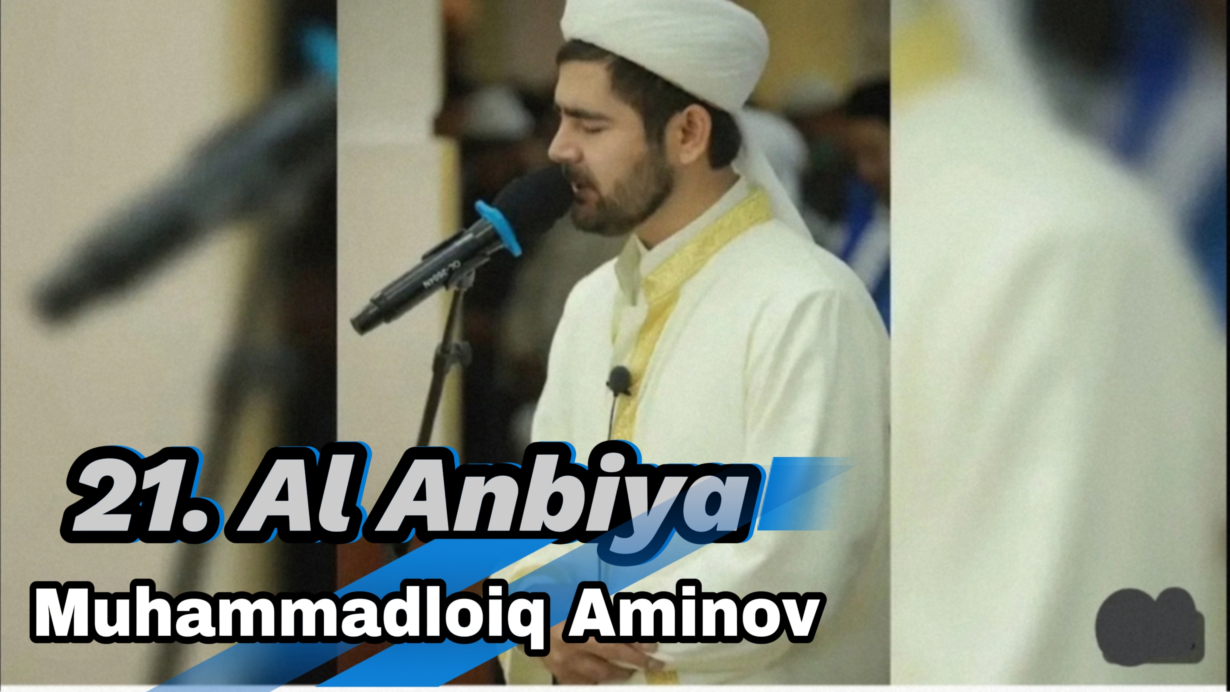 21. Sur Al Anbiya Muhammadloiq Aminov