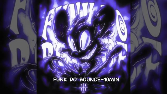 FUNK DO BOUNCE - 10MIN#fong