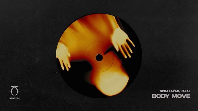 Serj Lazar, JALAL - Body Move
