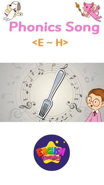Phonics Song 1 (E~H)