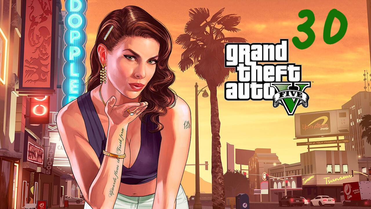 Прохождение GTA V #30 (Облагораживание)