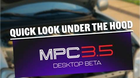 AKAI MPC: Desktop Software v3.5 |Quick Look Under Hood