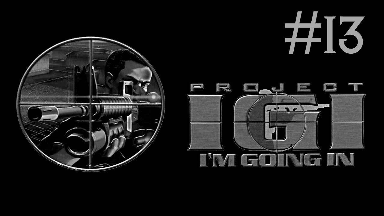 Project IGI прохождение # ядерное проникновение [13]