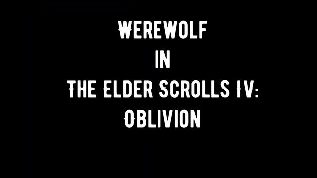 Werewolf in Skyrim vs Daggerfall vs Oblivion ► Оборотень в Skyrim vs Daggerfall vs Obli