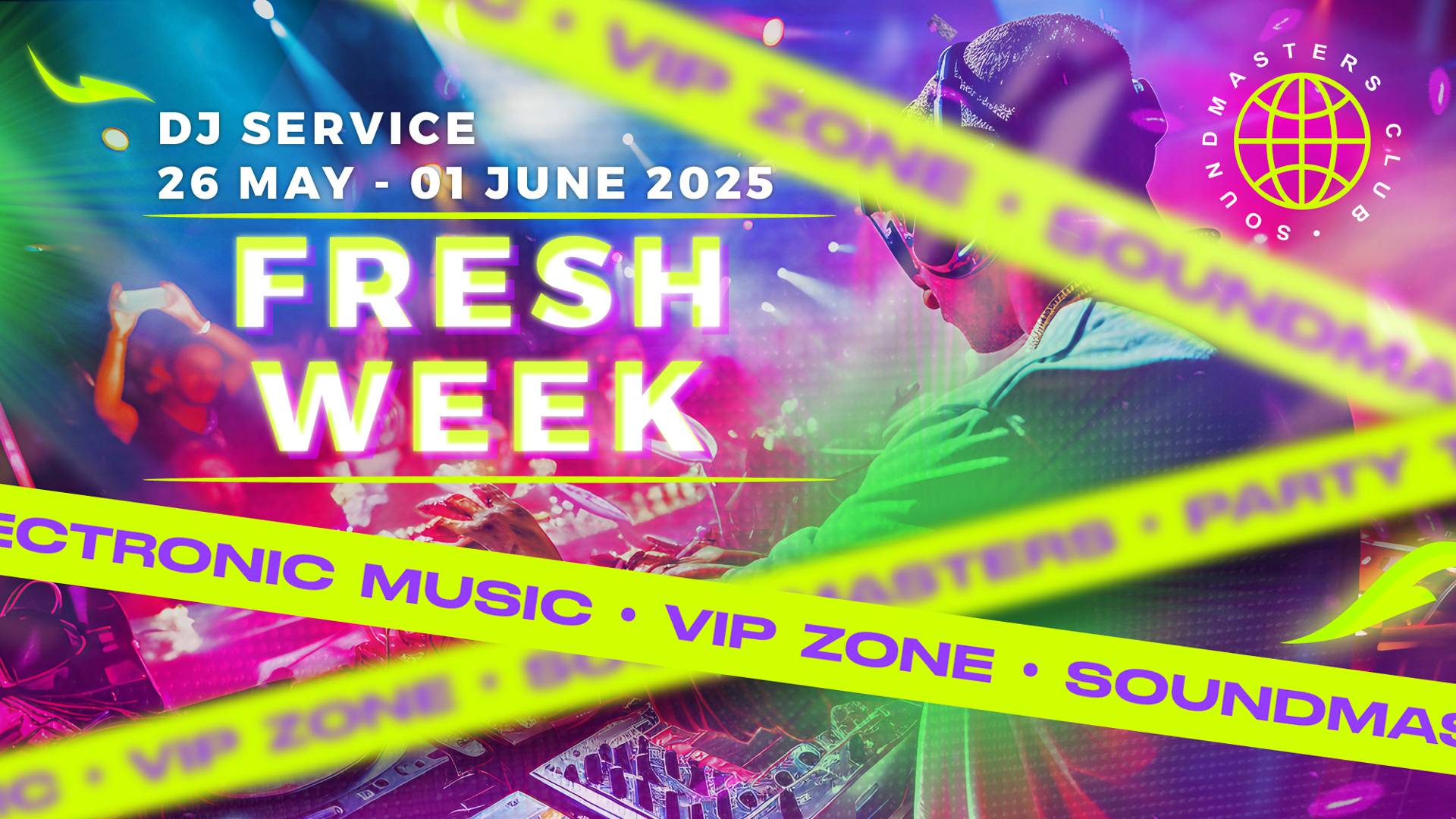 Fresh Week DJ Service 26 May - 01 June 2025
