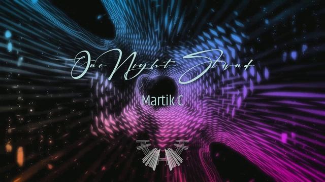 Martik C - One Night Stand