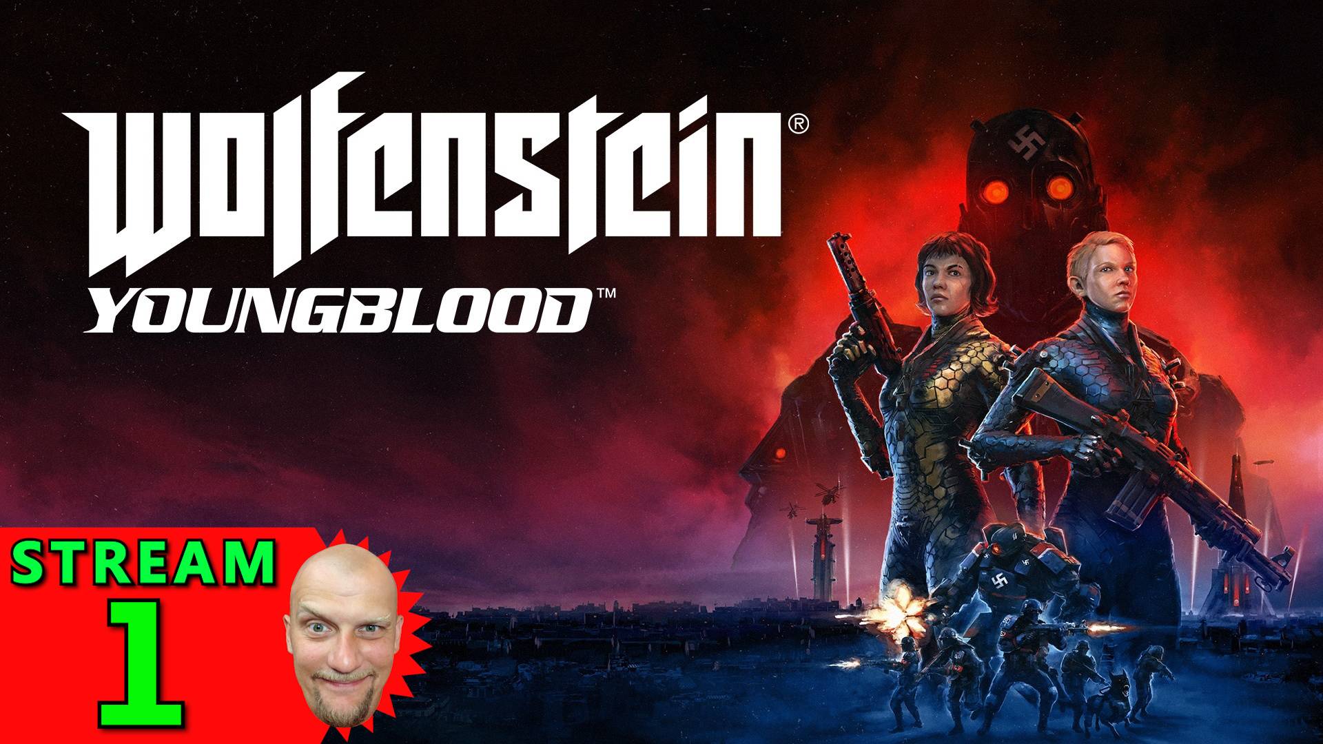 💽1🍀Wolfenstein: Youngblood🍀Первое Прохождение - Стрим [1440]🍀Hard-Режим🍀ДВОЙНЯШКИ, ДА НЕ ТЕ🍀