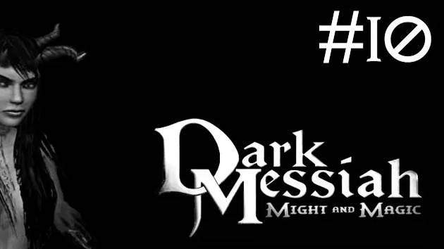 Dark Messiah of Might and Magic прохождение # много зомби [10]