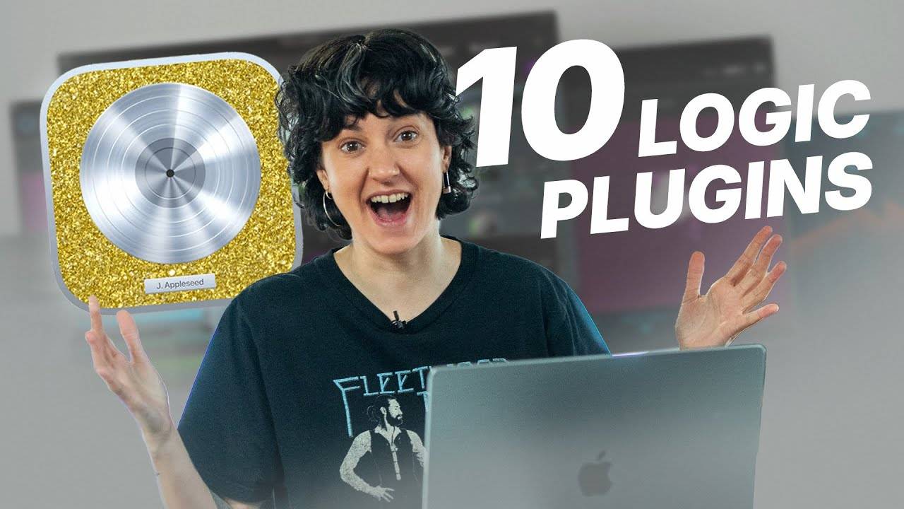 Logic Pro: Top 10 Plugins You Need