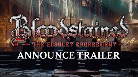 Bloodstained: The Scarlet Engagement - Анонсирующий трейлер