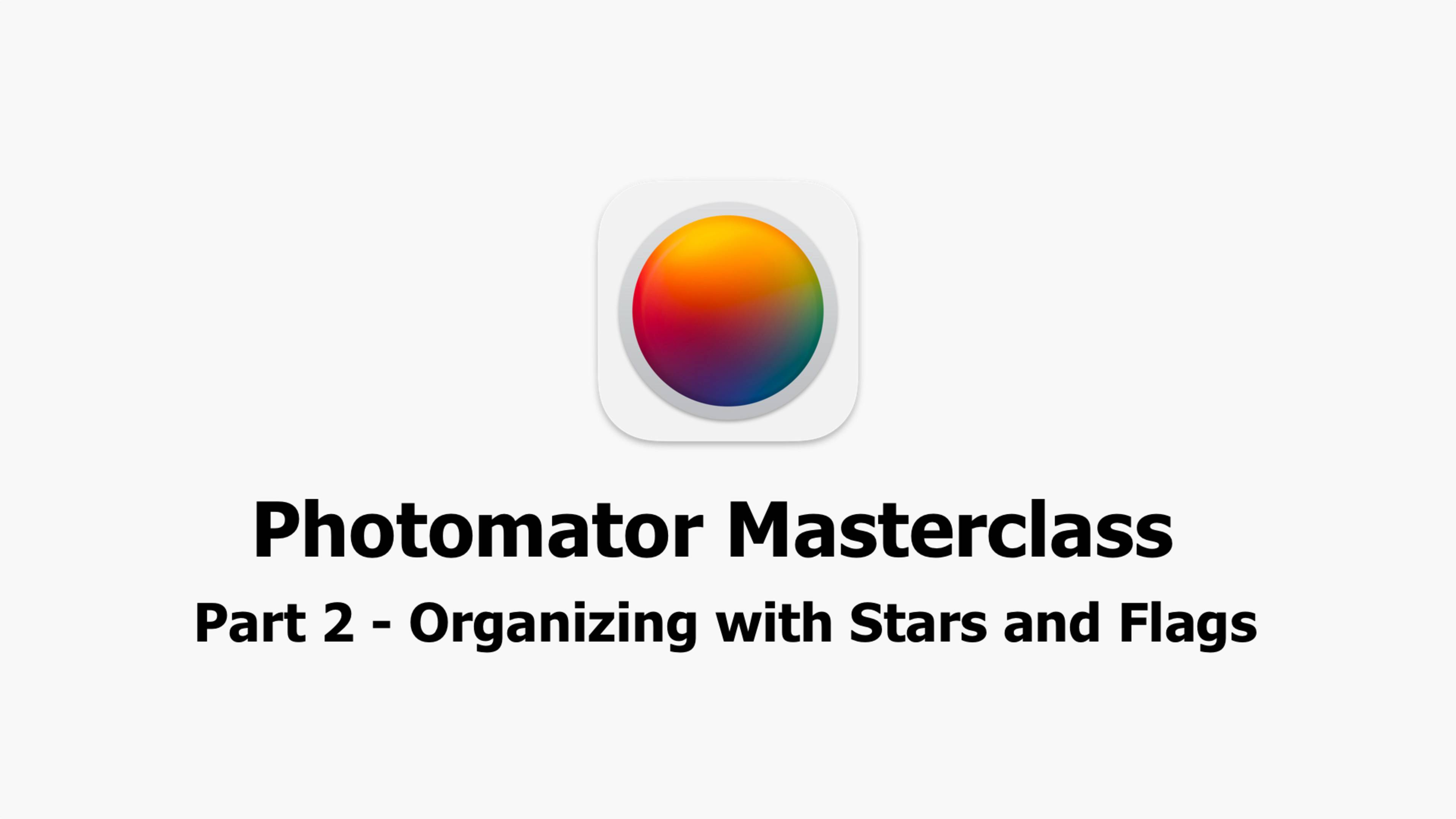 Photomator Masterclass - Part 2 - Organizing with Stars and Flags