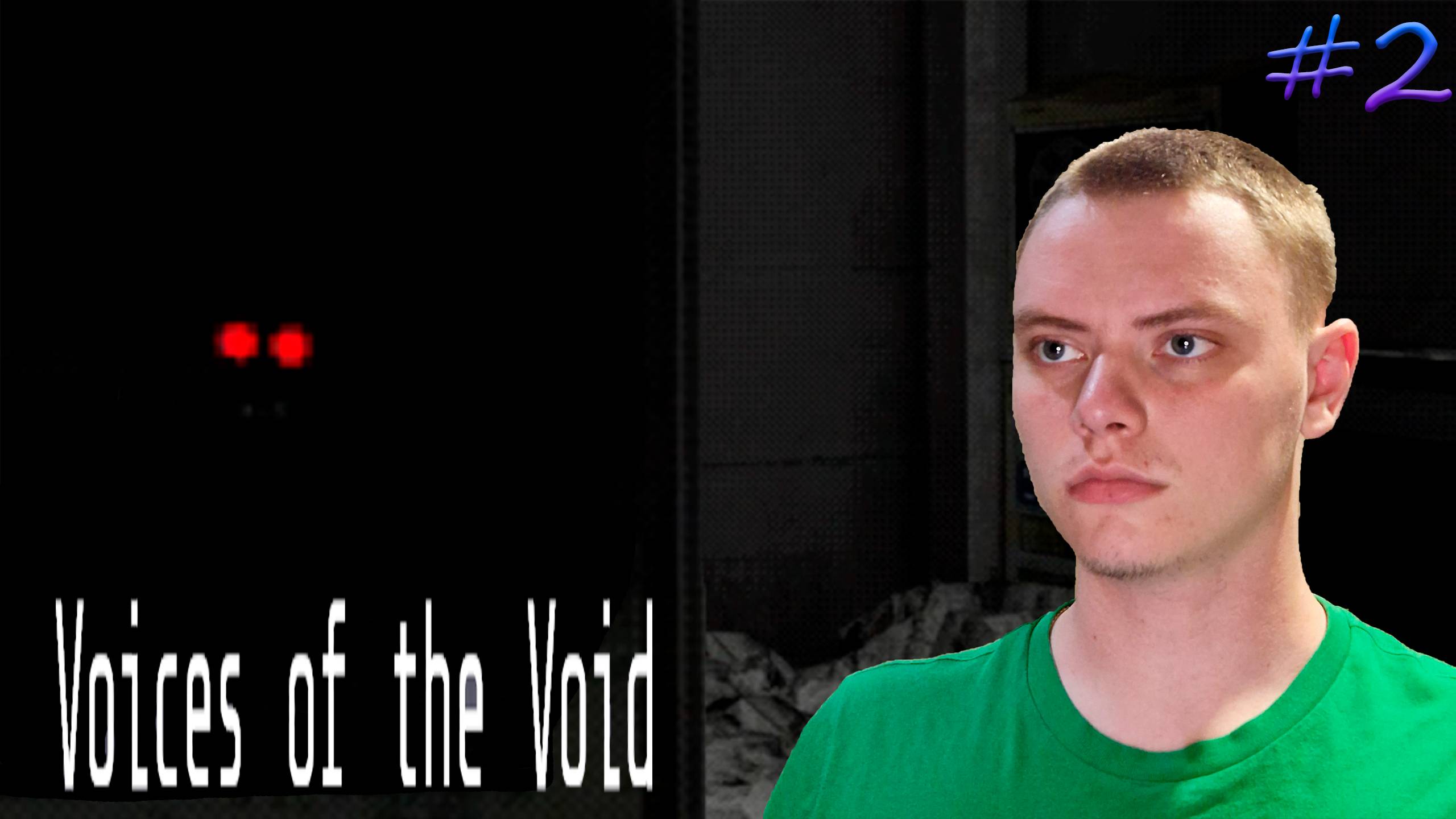 ЭТО ЧТО ТО НОВОЕ | Voices of the Void 0.8.2 | #2