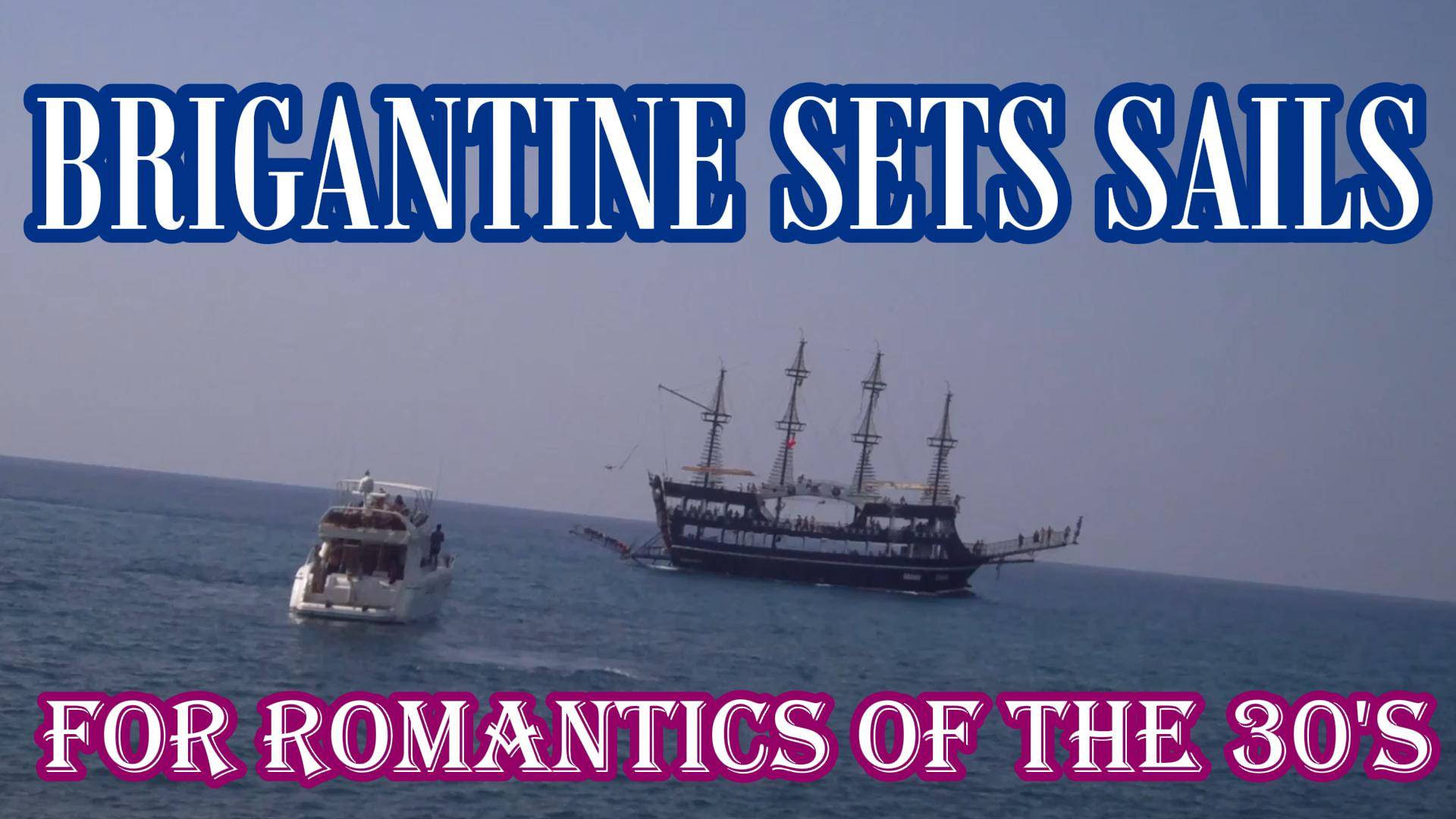BRIGANTINE SETS SAILS