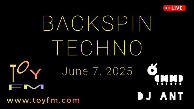 TOY FM - Backspin Techno - DJ ANT - диджей Муравей - техно микс - 7 июня 2025