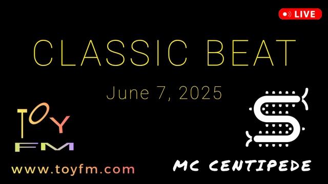 TOY FM -  Classic Beat - MC CENTIPEDE - Hip-Hop - диджей Сороконожка - хип-хоп микс - 7 июня 2025