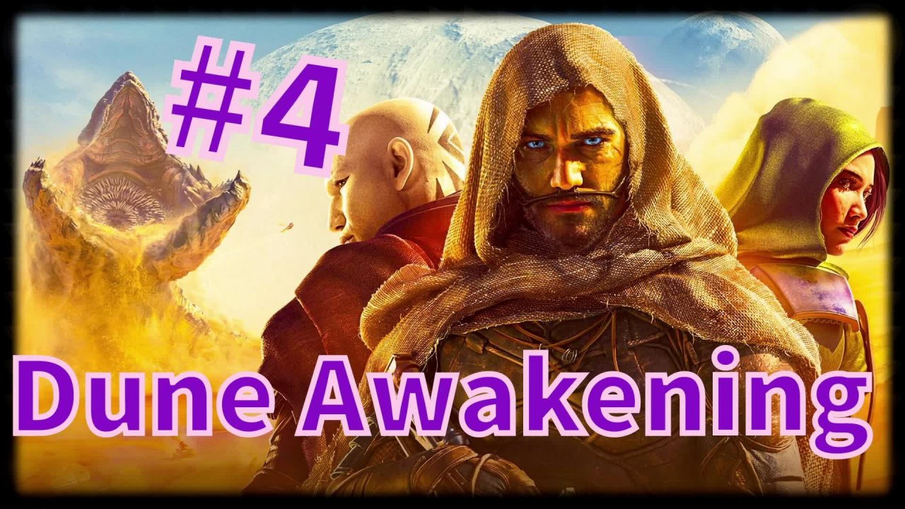 Dune: Awakening #4