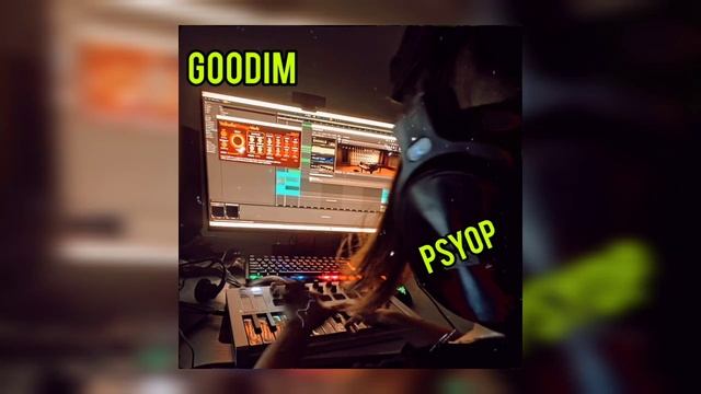 GOODIM - Psyop
