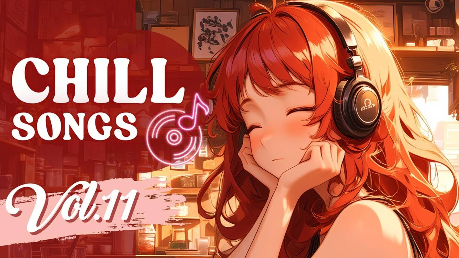 Chill Songs Vol.11 | Позитивная музыка для отдыха и любых расслабляющих моментов