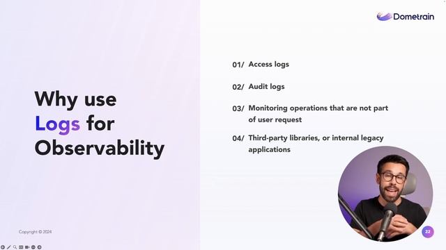 46. Why use Logs for Observability