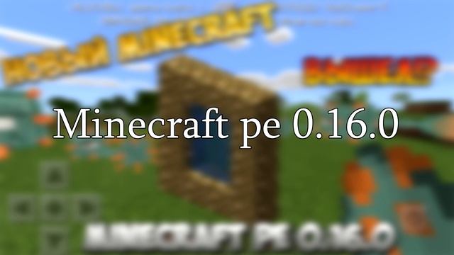 Обзор Minecraft pe 0.16.0 На Русском[Новости]!