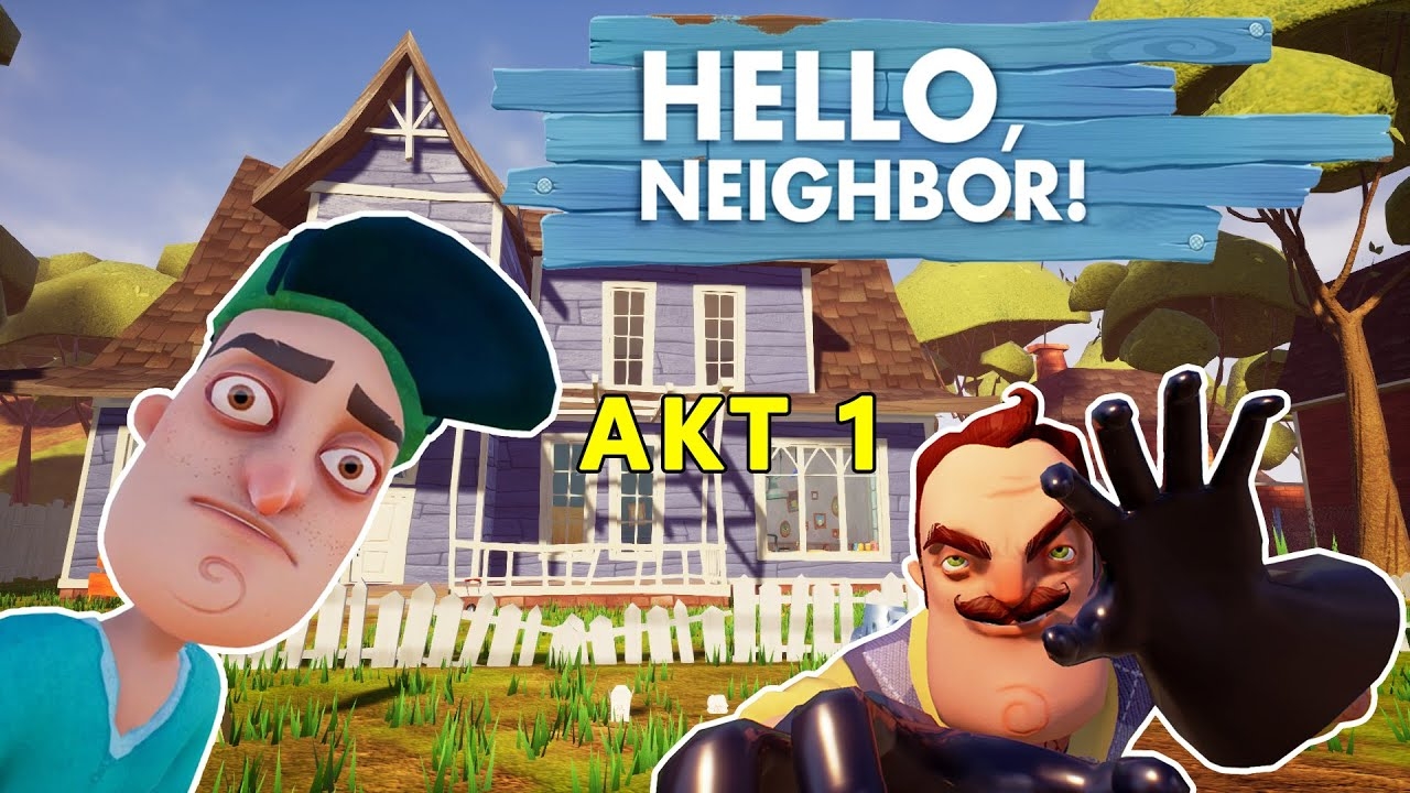 Привет Сосед Акт 1 Прохождение | Hello Neighbor