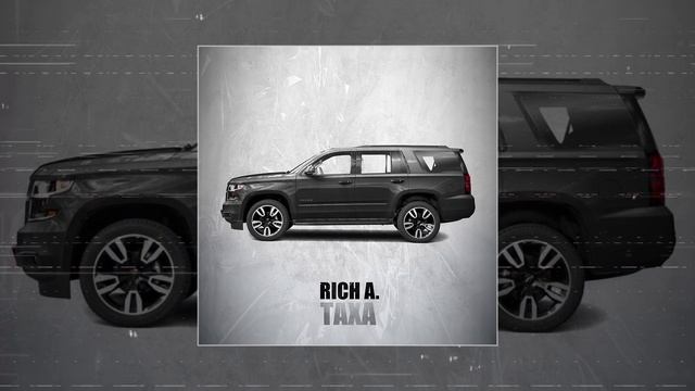 Rich A. - Таха (Официальная премьера трека)