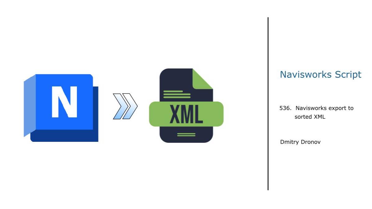 Navisworks script # 536. Navisworks export XML with sorting by levels and volume of elements