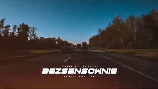 Zalia ft. Przyłu - bezsensownie (BANDIT BOOTLEG)