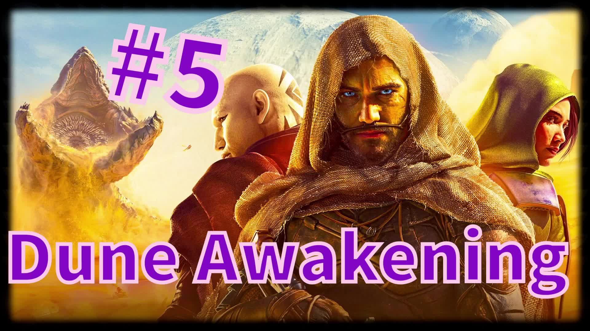 Dune: Awakening #6