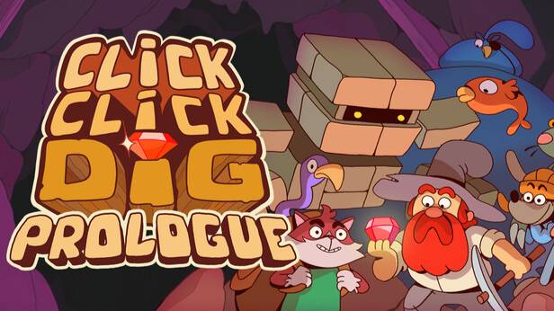Click Click Dig Prologue
