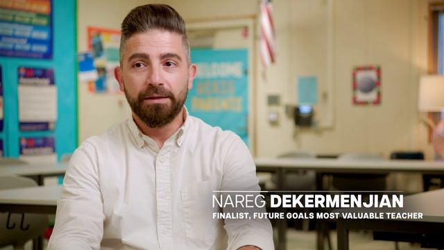 2025 Future Goals Most Valuable Teacher: Nareg Dekermenjian